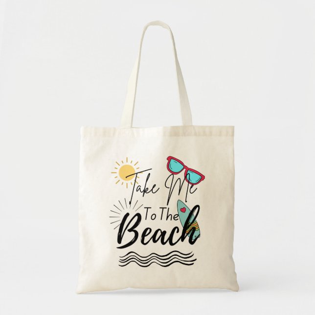 Tote Bag L'Été Emmenez-Moi À La Plage (Devant)