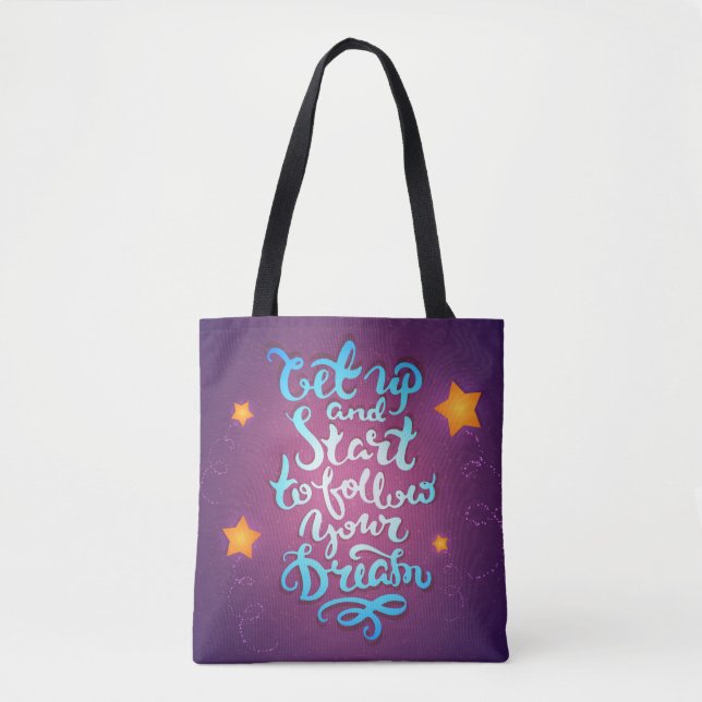 Tote Bag Levez et commencez à suivre vos rêves (Devant)