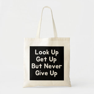 Tote Bag Levez-Vous, Mais N'Abandonnez Jamais