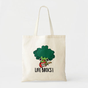Tote Bag Life Brocs Funny Veggie Brocoli Pun