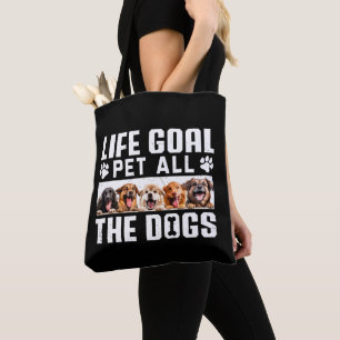 Tote Bag Life Goal Pet Tous Les Chiens Drôle Drôle Dire Amo