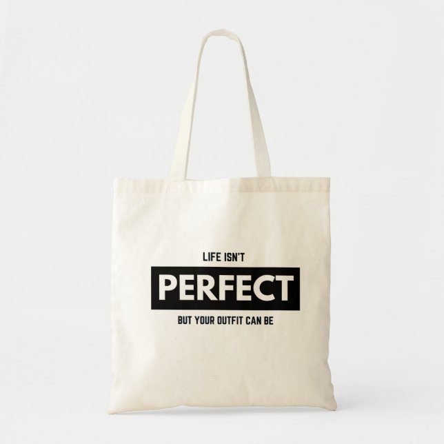 TOTE BAG LIFE ISN'T PERFECT BUT YOUR COOK CAN BE (Devant)