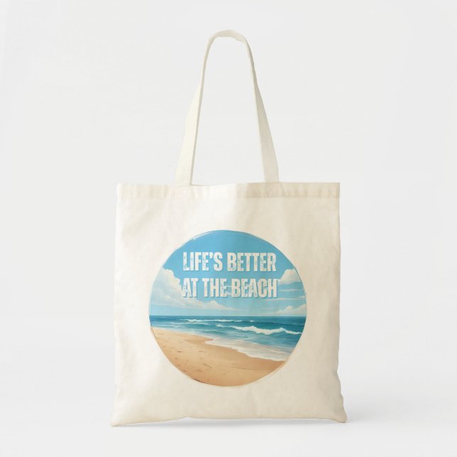 Tote Bag Life’s Better at the Beach, Summer Vacation (Devant)
