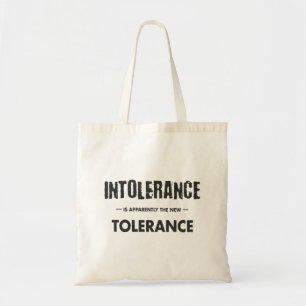 Tote Bag L'Intolérance Est Apparemment La Nouvelle Toléranc