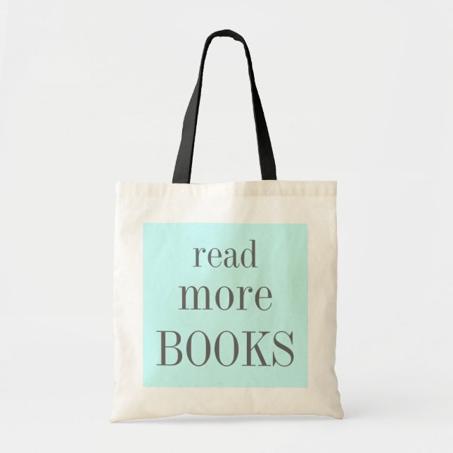 Tote Bag Lisez plus de livres (Devant)