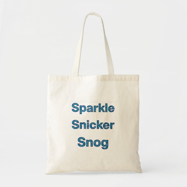 Tote Bag Live Laugh Love ou Sparkle Snicker Snog (Devant)