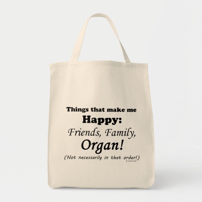 Tote Bag L'Organe Me Rend Heureux (Devant)