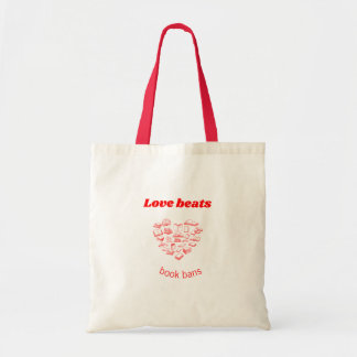 Tote Bag Love beats book bans