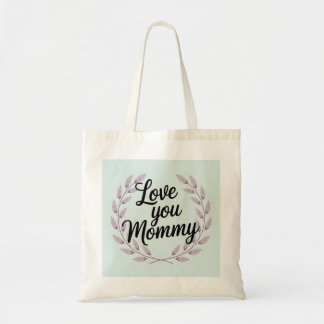 Tote Bag Love You Mommy Script Wreath - Sweet Mother's Day