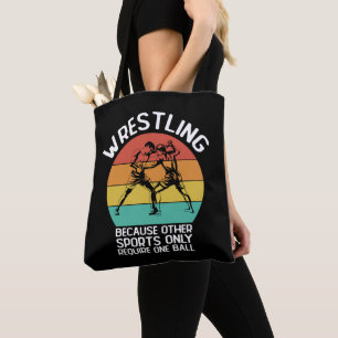 Tote Bag Lutte Parce Que Les Autres Sports Ne Nécessitent Q