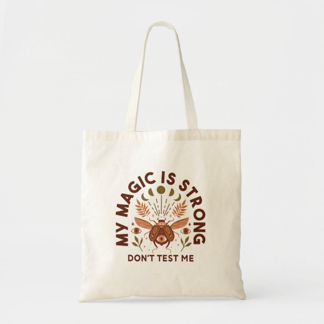 Tote Bag Ma magie est forte Ne me testez pas (Devant)