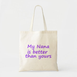 Tote Bag Ma Nana est meilleure que le vôtre