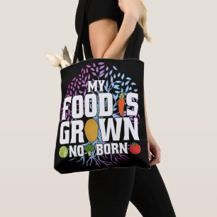 Tote Bag Ma nourriture est cultivé Non Né Fantastique Vegan