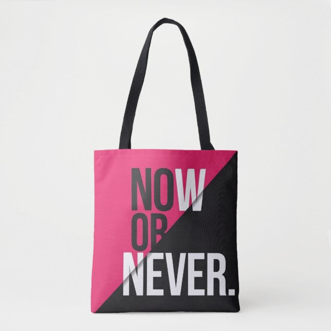 Tote Bag Maintenant ou jamais" (Devant)
