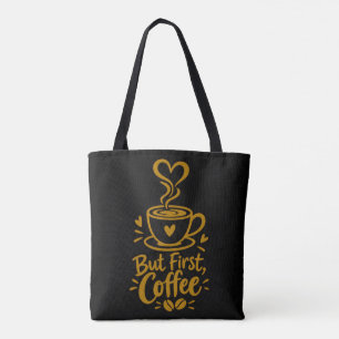 Tote Bag Mais d'abord Café Cadeau Mignon pour Amateur de Ca