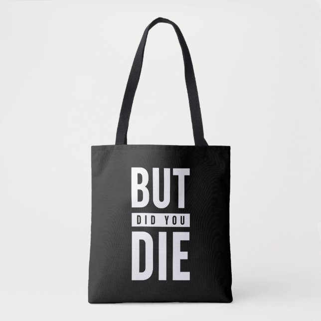 Tote Bag Mais Est-Ce Que Tu As Mouri (Devant)