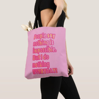 Tote Bag Mais je ne fais rien tous les jours
