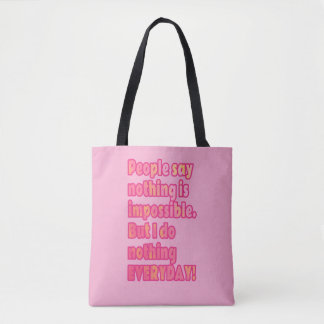 Tote Bag Mais je ne fais rien tous les jours
