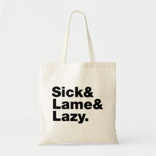 Tote Bag Malade & Lame & Lazy.
