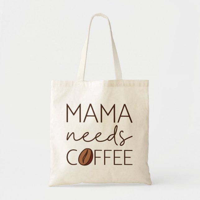 Tote Bag Mama a besoin de café (Devant)