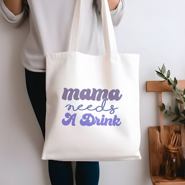 Tote Bag Mama Bleu et Violet Drôle A Besoin D'Un Verre (Créateur téléchargé)