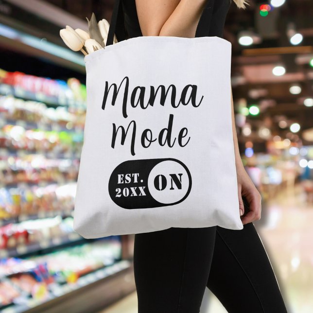Tote Bag Mama Mode ON, Est Year Custom Mom (Créateur téléchargé)