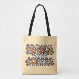 Tote Bag Maman a Besoin de Café – Maman Amateur de Café Typ