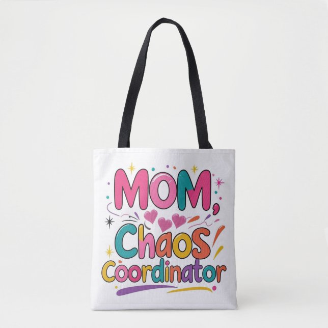 Tote Bag Maman Chaos Coordinateur - Drôle Mère (Devant)