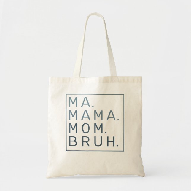 Tote Bag Maman Maman Maman Bruh Citation verte Mère (Devant)