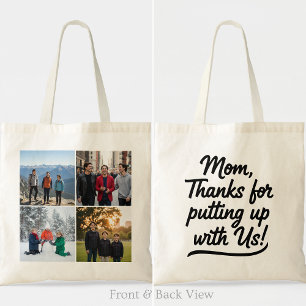 Tote Bag Maman Merci De Nous Avoir Supportés Nous Quatre Ph
