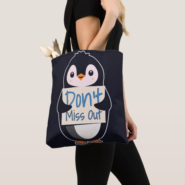 Tote Bag Manchot avec Panneau Motivation - Ne Manquez Rien (De près)