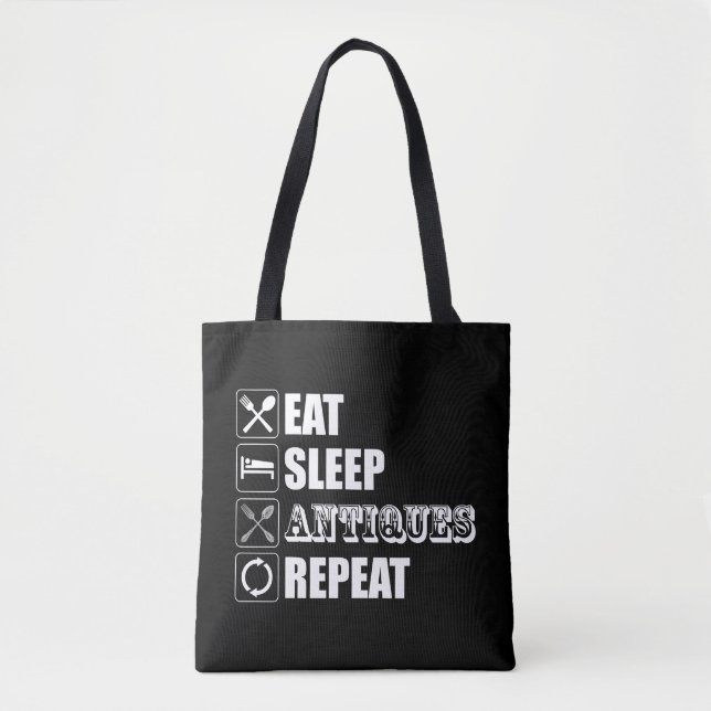 Tote Bag Manger. Dormir. Antiquités. Recommencer (Devant)