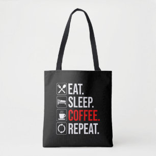 Tote Bag Manger. Dormir. Café. Recommencer
