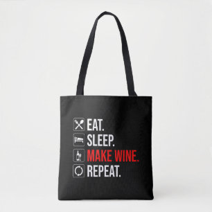Tote Bag Manger. Dormir. Fais Du Vin. Recommencer