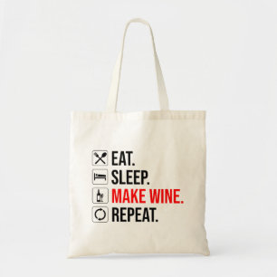 Tote Bag Manger. Dormir. Fais Du Vin. Recommencer
