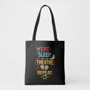 Tote Bag Manger, Dormir, Théâtre, Répéter