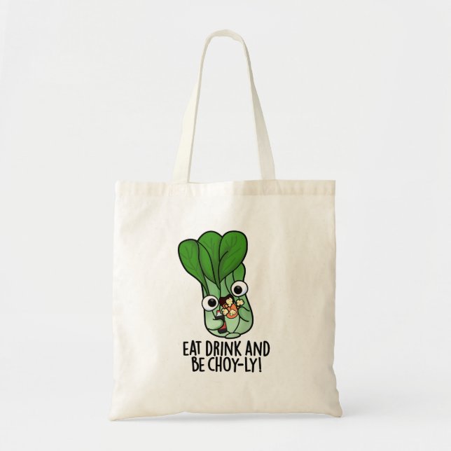 Tote Bag Mangez Boire Et Soyez Choyeux Veggie Pun (Devant)