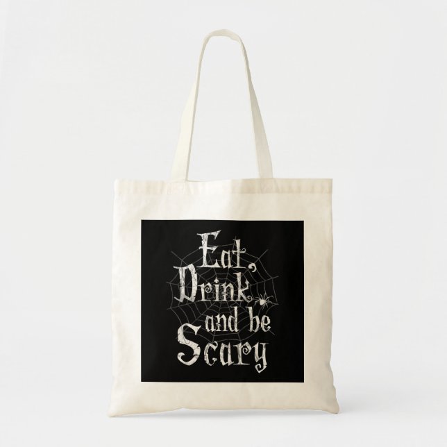 Tote Bag Mangez, buvez et soyez effrayants Halloween Funny  (Devant)