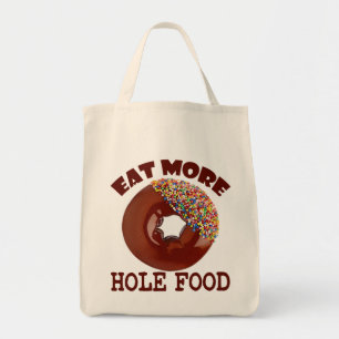 Tote Bag Mangez de plus de nourriture de trou
