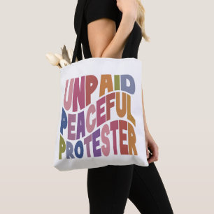 Tote Bag Manifestant Pacifique Non Rémunéré, Justice Social
