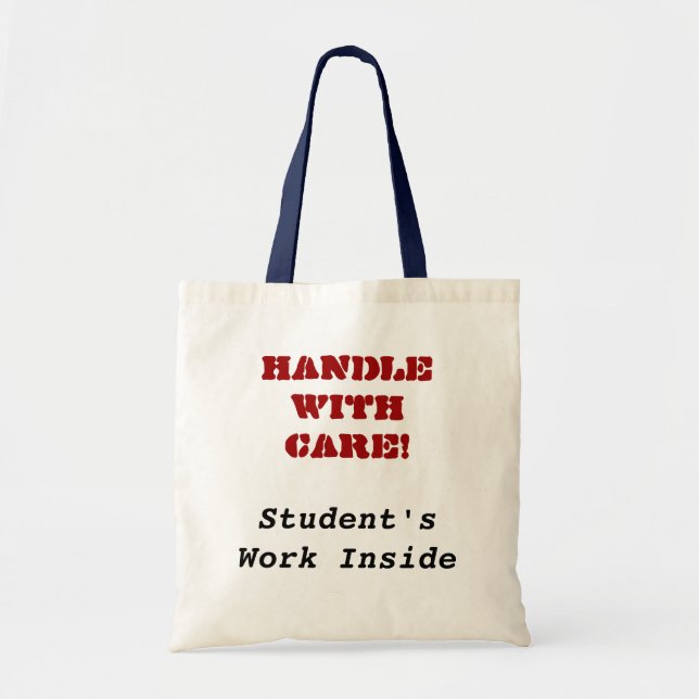 Tote Bag Manipulez avec soin ! , le travail de l'étudiant à (Devant)