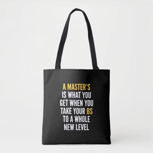 Tote Bag Masters Degree Graduation Funny Humor Quotes  (Devant)