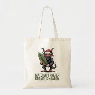 Tote Bag Matcha ? Je préfère Krampus Kratom Noël drôle