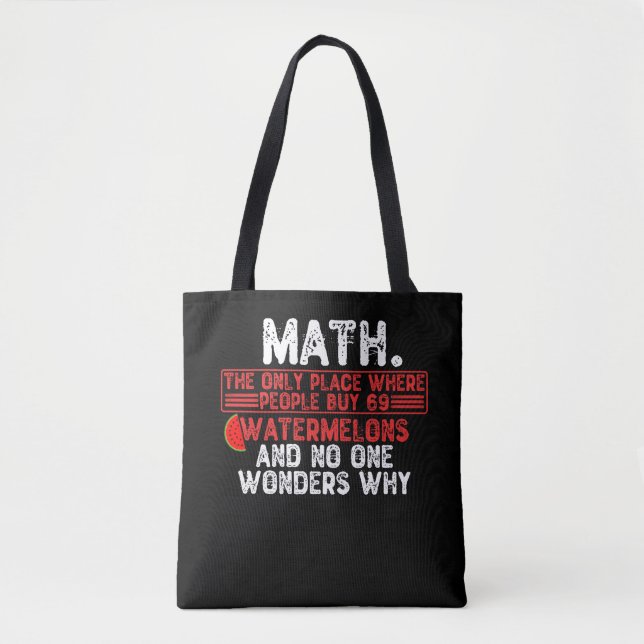 Tote Bag Math. Where People Buy 69 Watermelo (Devant)