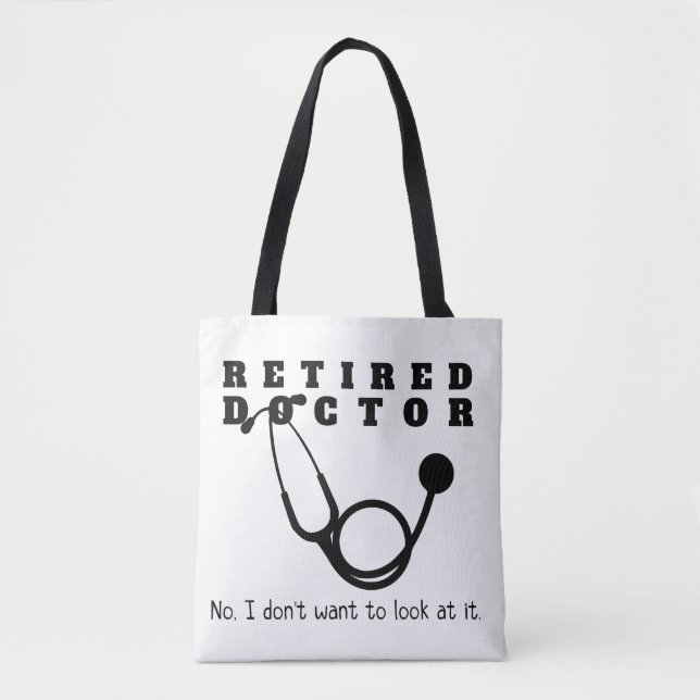 Tote Bag Médecin à la retraite Stethoscope Sassy Funny Retr (Devant)