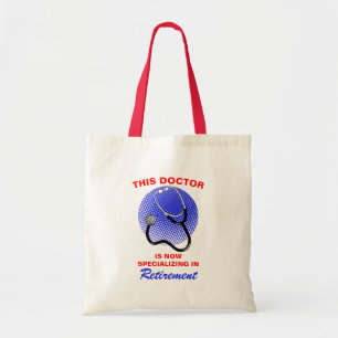 Tote Bag Médecin Retraité Drôle Disant Retraite