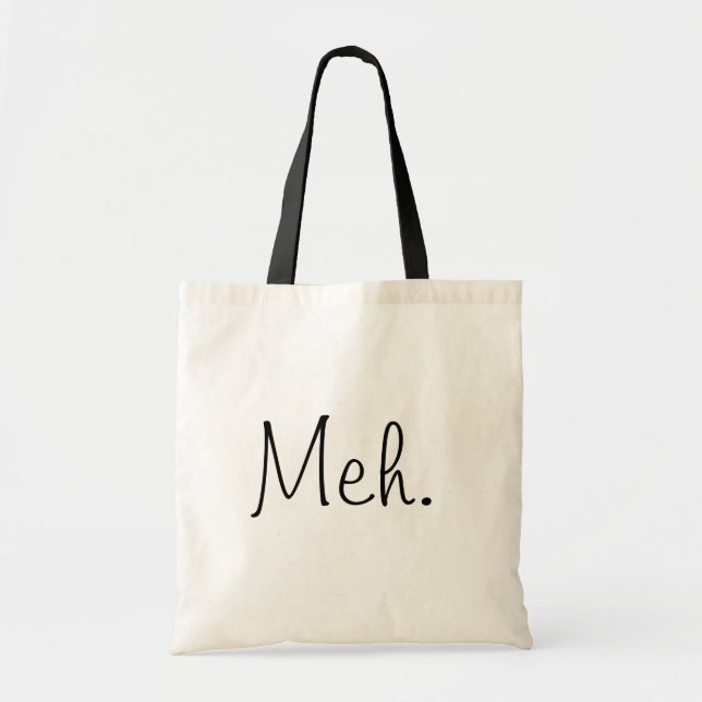 Tote Bag Meh. (Devant)