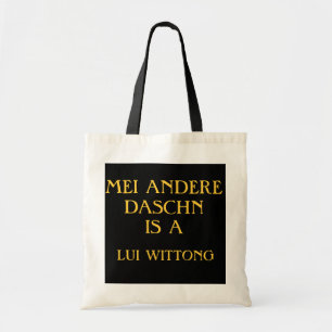 TOTE BAG MEI ANDERE DASCHN EST UN LUI WITTONG