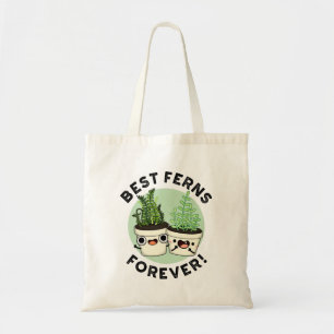Tote Bag Meilleures fougères pour toujours drôle BFF Pun