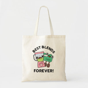 Tote Bag Meilleurs Blends Pour Toujours Drôle Pun BFF